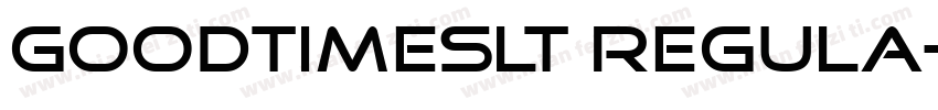 GoodTimesLt Regula字体转换